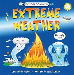Basher Science Mini: Extreme Weather: It's really wild! цена и информация | Книги для подростков и молодежи | kaup24.ee