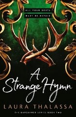 Strange Hymn: Book two in the bestselling smash-hit dark fantasy romance! hind ja info | Fantaasia, müstika | kaup24.ee