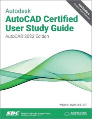 Autodesk AutoCAD Certified User Study Guide: AutoCAD 2022 Edition цена и информация | Книги по экономике | kaup24.ee