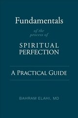 Fundamentals of the Process of Spiritual Perfection: A Practical Guide цена и информация | Духовная литература | kaup24.ee