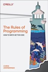 Rules of Programming: How to Write Better Code hind ja info | Majandusalased raamatud | kaup24.ee
