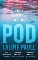 Pod: 'A pacy, provocative tale of survival in a fast-changing marine landscape' Daily Mail цена и информация | Фантастика, фэнтези | kaup24.ee