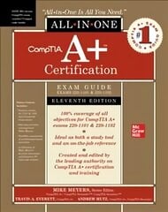 CompTIA Aplus Certification All-in-One Exam Guide, Eleventh Edition (Exams 220-1101 & 220-1102) 11th edition цена и информация | Книги по экономике | kaup24.ee