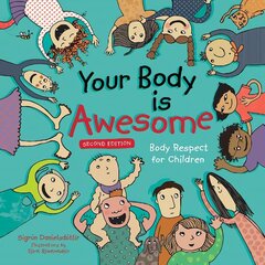 Your Body is Awesome (2nd edition): Body Respect for Children Illustrated edition hind ja info | Lasteraamatud | kaup24.ee