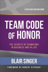 Team Code of Honor: The Secrets of Champions in Business and in Life hind ja info | Majandusalased raamatud | kaup24.ee