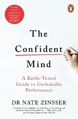 Confident Mind: A Battle-Tested Guide to Unshakable Performance hind ja info | Eneseabiraamatud | kaup24.ee