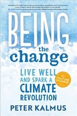 Being the Change: Live Well and Spark a Climate Revolution hind ja info | Eneseabiraamatud | kaup24.ee