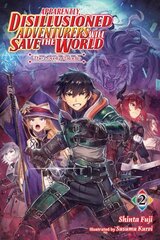 Apparently, Disillusioned Adventurers Will Save the World, Vol. 2 (light novel) hind ja info | Noortekirjandus | kaup24.ee
