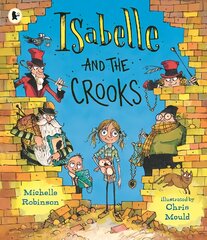 Isabelle and the Crooks hind ja info | Väikelaste raamatud | kaup24.ee