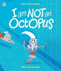 I Am Not An Octopus цена и информация | Книги для малышей | kaup24.ee