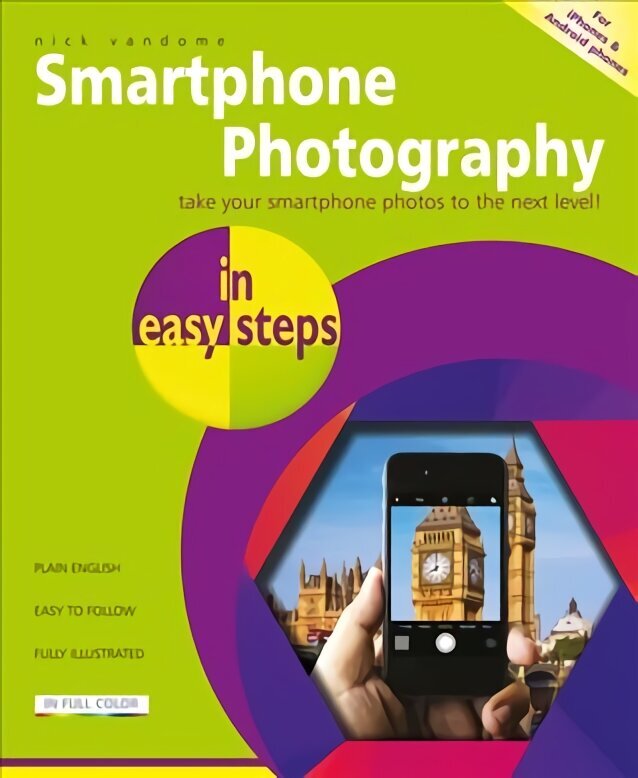 Smartphone Photography in easy steps hind ja info | Majandusalased raamatud | kaup24.ee