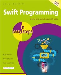 Swift Programming in easy steps: Develop iOS apps - covers iOS 12 and Swift 4 цена и информация | Книги по экономике | kaup24.ee