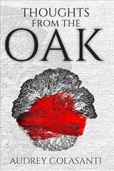 Thoughts From The Oak цена и информация | Поэзия | kaup24.ee