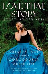 Love That Story: Observations from a Gorgeously Queer Life цена и информация | Поэзия | kaup24.ee