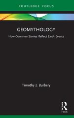 Geomythology: How Common Stories Reflect Earth Events hind ja info | Ajalooraamatud | kaup24.ee