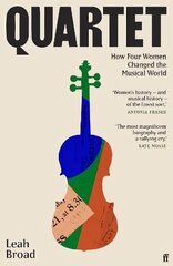 Quartet: How Four Women Changed the Musical World - 'Magnificent' (Kate Mosse) Main hind ja info | Kunstiraamatud | kaup24.ee