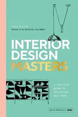 Interior Design Masters: A Practical Guide to Decorating Your Home цена и информация | Самоучители | kaup24.ee