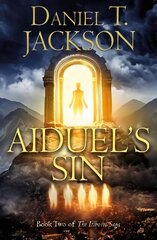 Aiduel's Sin: Book Two of The Illborn Saga цена и информация | Фантастика, фэнтези | kaup24.ee