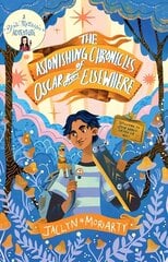Astonishing Chronicles of Oscar from Elsewhere цена и информация | Книги для подростков и молодежи | kaup24.ee