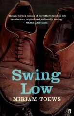 Swing Low: A Life Main цена и информация | Биографии, автобиогафии, мемуары | kaup24.ee