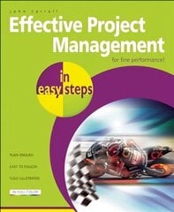 Effective Project Management in Easy Steps 2nd Revised edition цена и информация | Книги по экономике | kaup24.ee