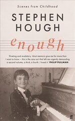 Enough: Scenes from Childhood Main цена и информация | Биографии, автобиогафии, мемуары | kaup24.ee