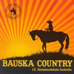 CD - Bauska Country - 12. starptautiskais festivāls hind ja info | Vinüülplaadid, CD, DVD | kaup24.ee