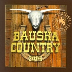 CD - Bauska Country 2006 цена и информация | Виниловые пластинки, CD, DVD | kaup24.ee