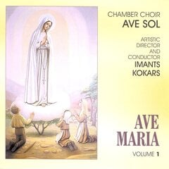 CD - Riga Chamber Choir AVE SOL - Ave Maria - Volume 1 цена и информация | Виниловые пластинки, CD, DVD | kaup24.ee