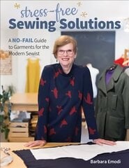 Stress-Free Sewing Solutions: A No-Fail Guide to Garments for the Modern Sewist цена и информация | Книги о питании и здоровом образе жизни | kaup24.ee