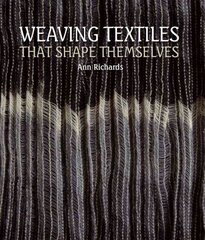 Weaving Textiles That Shape Themselves цена и информация | Книги о питании и здоровом образе жизни | kaup24.ee