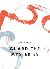 Guard The Mysteries hind ja info | Luule | kaup24.ee