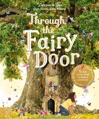 Through the Fairy Door: No One Is Too Small to Make a Difference цена и информация | Книги для детей | kaup24.ee