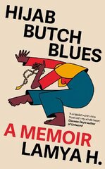 Hijab Butch Blues: A Memoir цена и информация | Поэзия | kaup24.ee