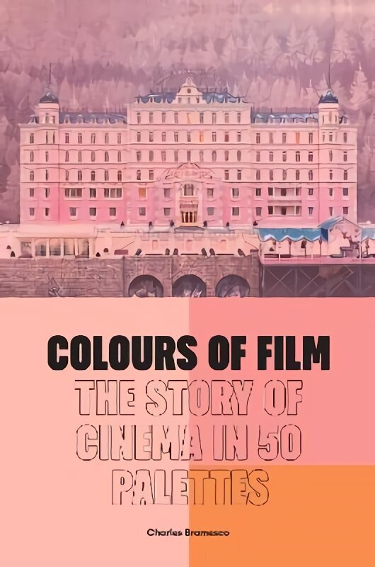 Colours of Film: The Story of Cinema in 50 Palettes цена и информация | Kunstiraamatud | kaup24.ee