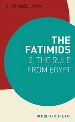 Fatimids 2: The Rule from Egypt цена и информация | Духовная литература | kaup24.ee