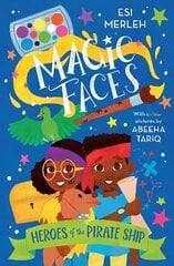 Heroes of the Pirate Ship: Magic Faces #1 цена и информация | Книги для детей | kaup24.ee
