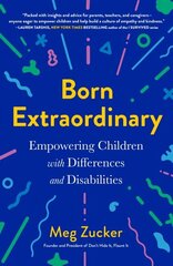 Born Extraordinary: Empowering Children with Differences and Disabilities hind ja info | Eneseabiraamatud | kaup24.ee