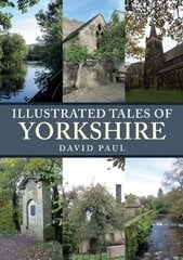 Illustrated Tales of Yorkshire цена и информация | Сказки | kaup24.ee