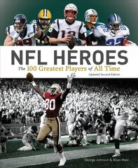 NFL Heroes: The 100 Greatest Players of All Time цена и информация | Книги о питании и здоровом образе жизни | kaup24.ee