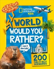 Would you rather? World: A Fun-Filled Family Game Book цена и информация | Книги о питании и здоровом образе жизни | kaup24.ee