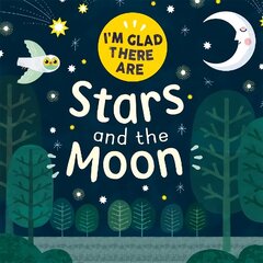 I'm Glad There Are: Stars and the Moon цена и информация | Книги для малышей | kaup24.ee