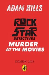 Rockstar Detectives: Murder at the Movies hind ja info | Noortekirjandus | kaup24.ee