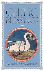 Celtic Blessings цена и информация | Духовная литература | kaup24.ee