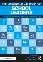 Elements of Education for School Leaders: 50 Research-Based Principles Every School Leader Should Know hind ja info | Noortekirjandus | kaup24.ee