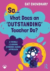 So... What Does an Outstanding Teacher Do?: A Visible Learning Evidence Based Approach цена и информация | Книги по социальным наукам | kaup24.ee