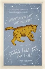 Things That Are: Encounters with Plants, Stars and Animals Main hind ja info | Tervislik eluviis ja toitumine | kaup24.ee