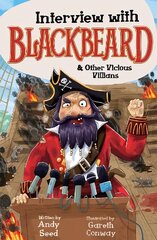 Interview with Blackbeard & Other Vicious Villains цена и информация | Книги для подростков и молодежи | kaup24.ee