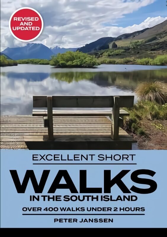 Excellent Short Walks in the South Island 3rd Revised edition hind ja info | Reisiraamatud, reisijuhid | kaup24.ee