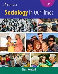 Sociology In Our Times 12th edition цена и информация | Книги по социальным наукам | kaup24.ee